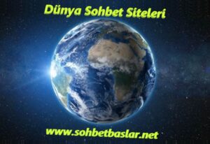 Dünya Sohbet Siteleri