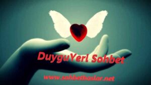 DuyguYeri Sohbet