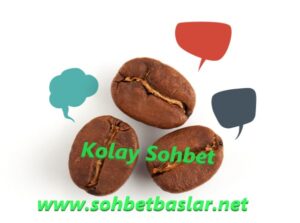 Kolay Sohbet