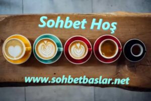 Sohbet Hoş