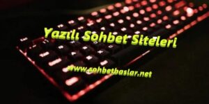 Yazılı Sohbet Siteleri