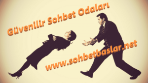 Güvenilir Sohbet Odaları